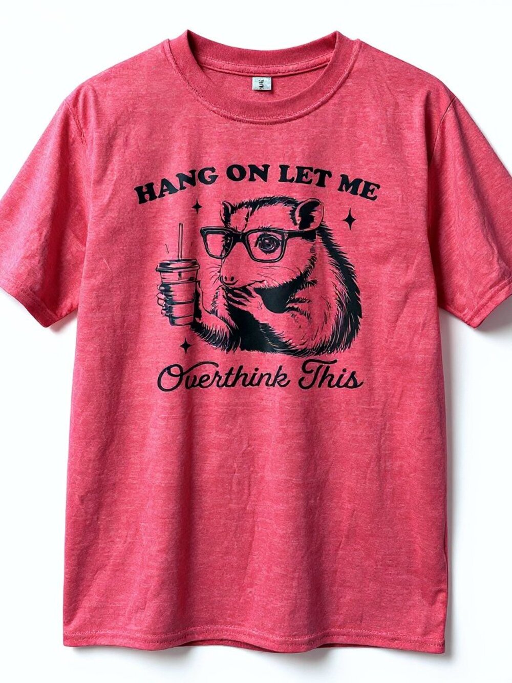 Hang On Let Me Overthink This Unisex Tee